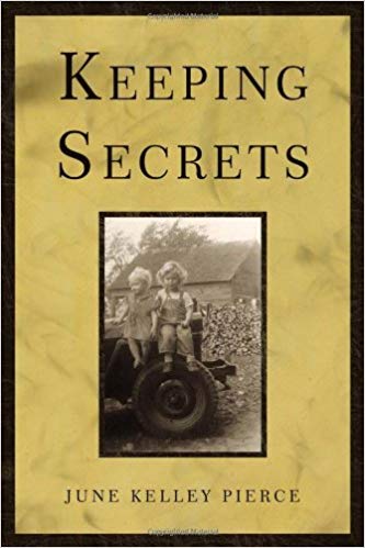 Keeping Secrets by June Kelley Pierce
